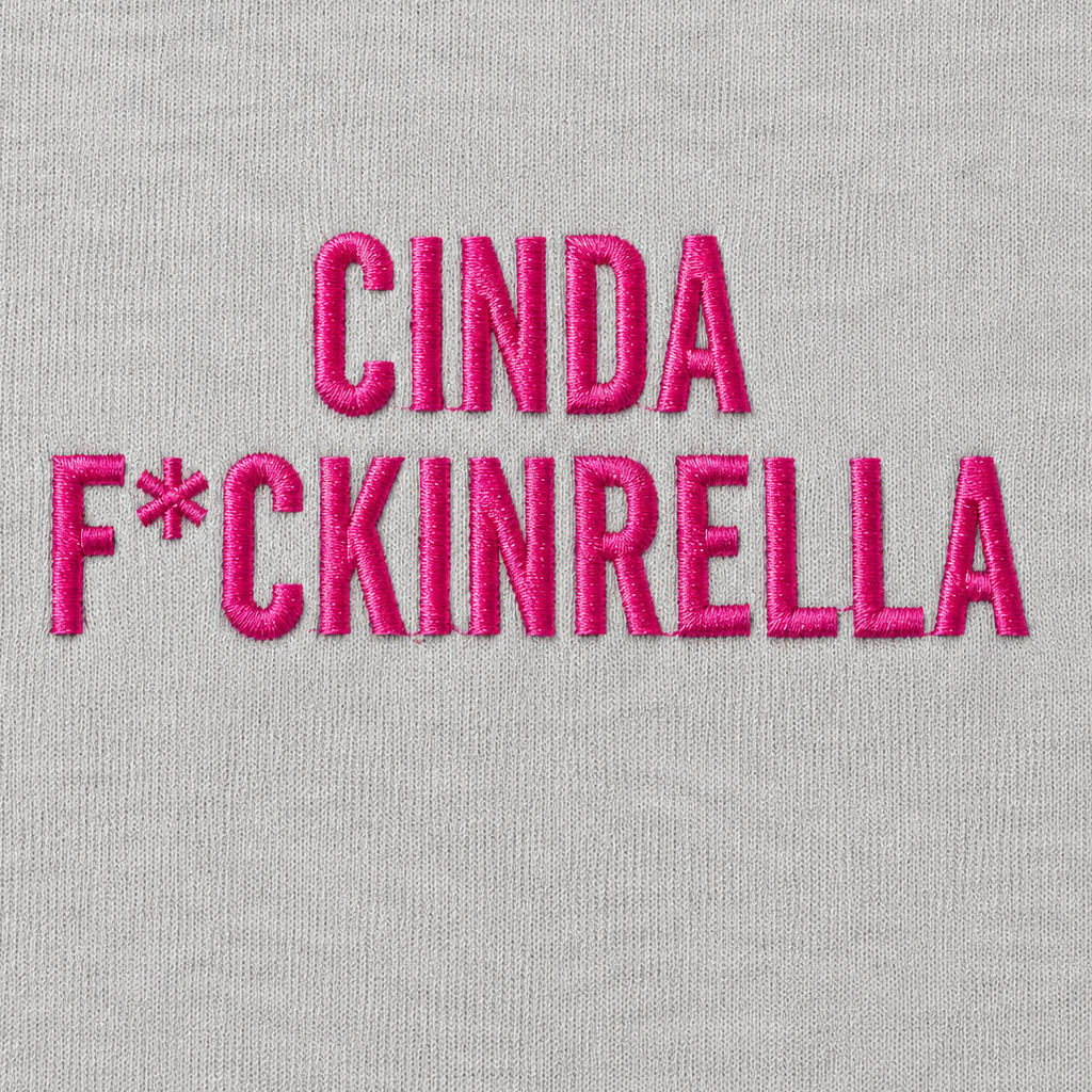 Cinder Fckinrella T Shirt