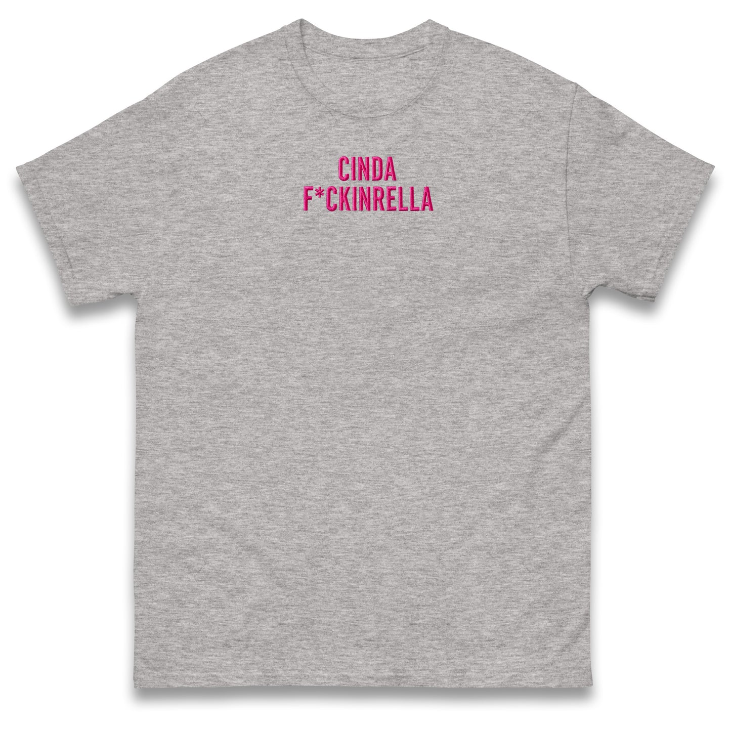 Cinder Fckinrella T Shirt