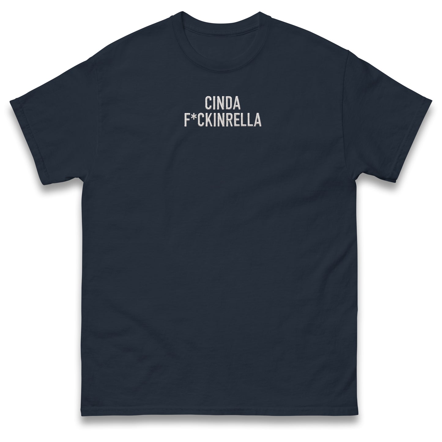 Cinder Fckinrella T Shirt