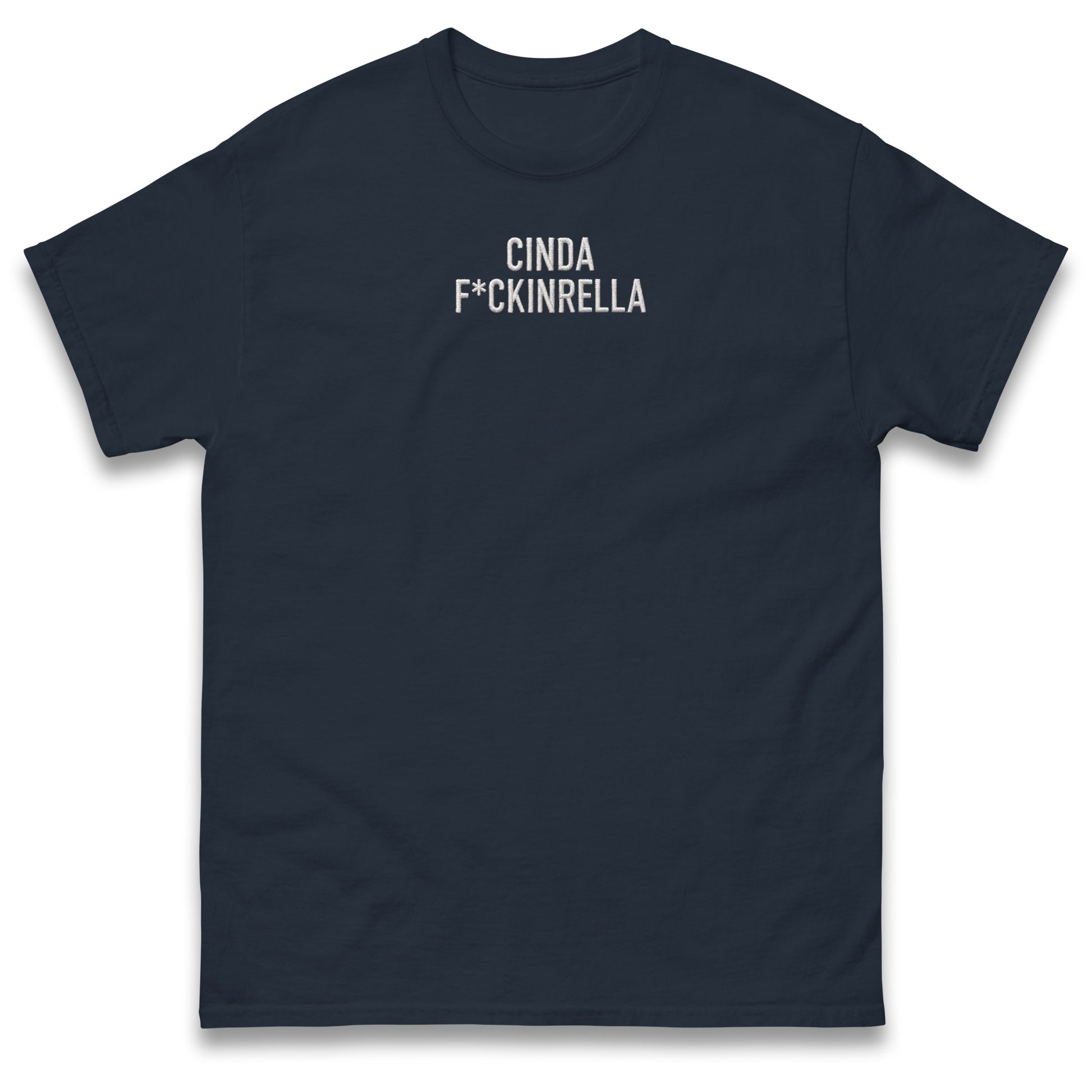 Cinder Fckinrella T Shirt