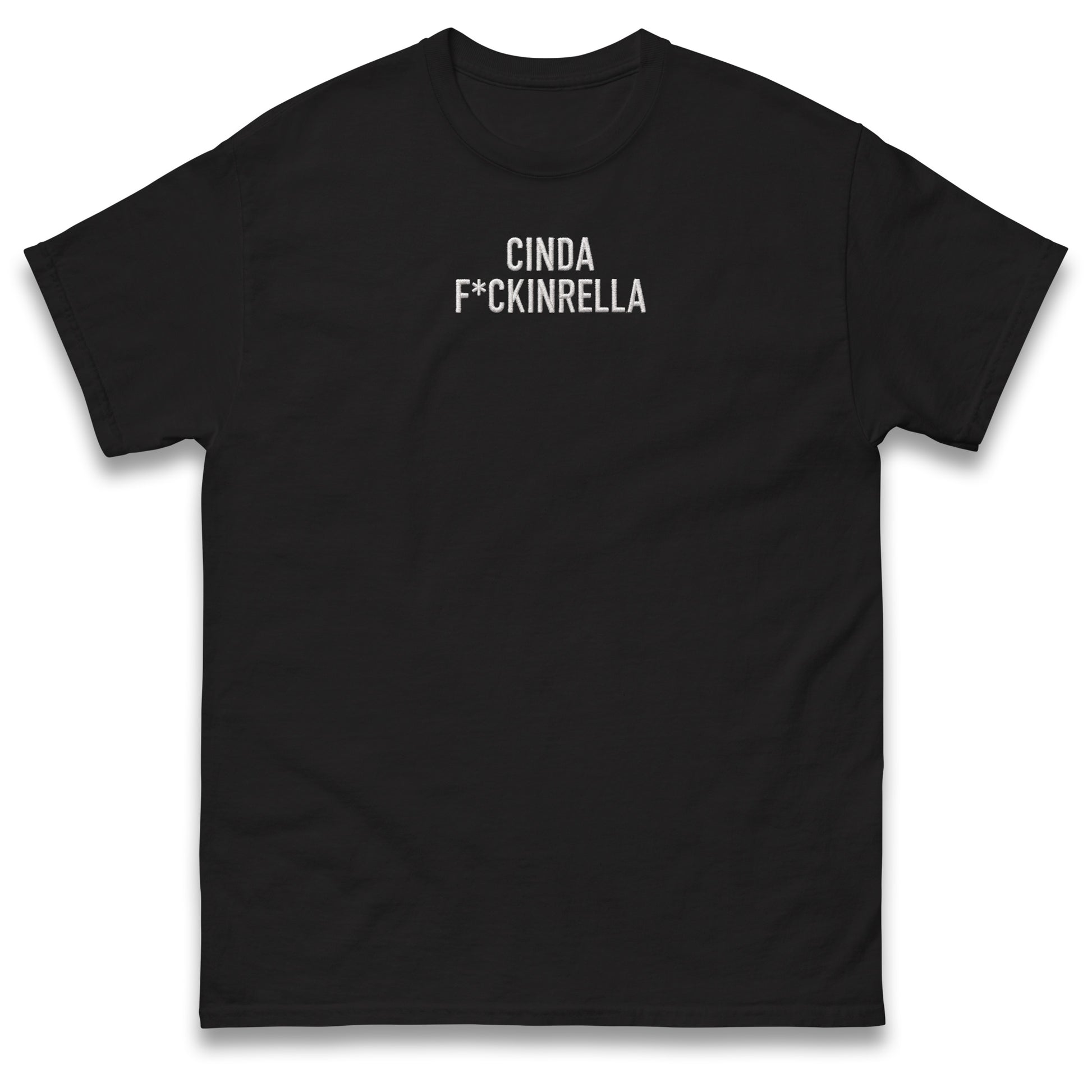 Cinder Fckinrella T Shirt