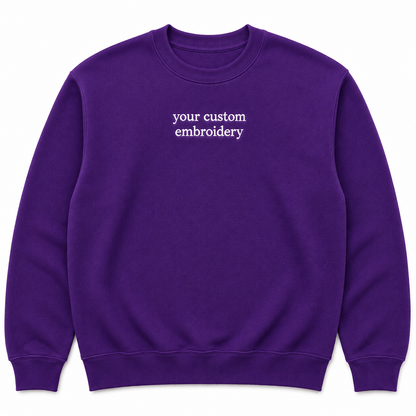 Custom Embroidered Sweatshirt Personalised Text Jumper Customisable Sweatshirt with Embroidery Placement