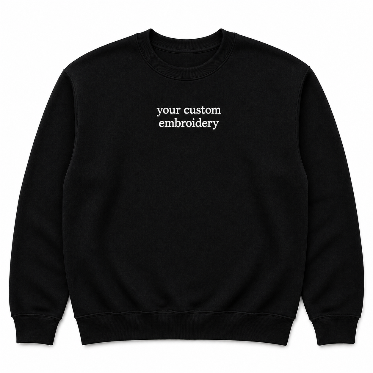 Custom Embroidered Sweatshirt Personalised Text Jumper Customisable Sweatshirt with Embroidery Placement