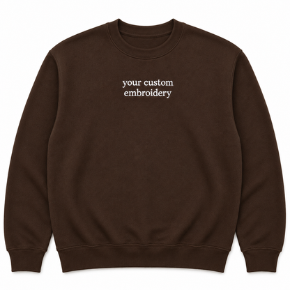 Custom Embroidered Sweatshirt Personalised Text Jumper Customisable Sweatshirt with Embroidery Placement