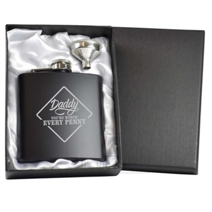 Daddy You're Worth Every Penny Engraved 6oz Hip Flask