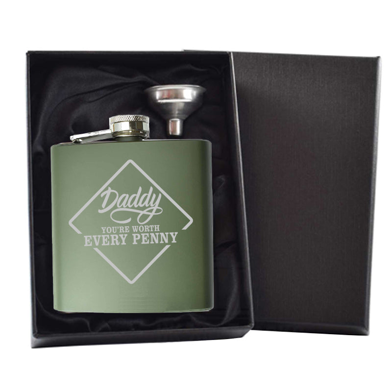 Daddy You're Worth Every Penny Engraved 6oz Hip Flask