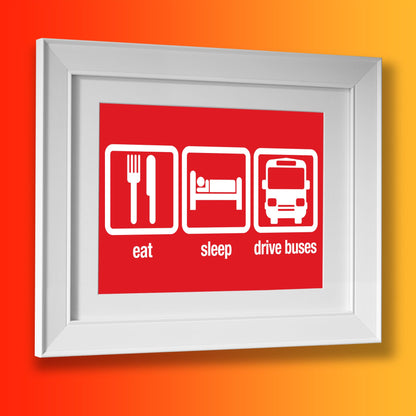 Eat Sleep Drive Buses Framed Print