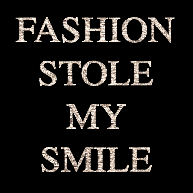 Fashion Stole My Smile T Shirt