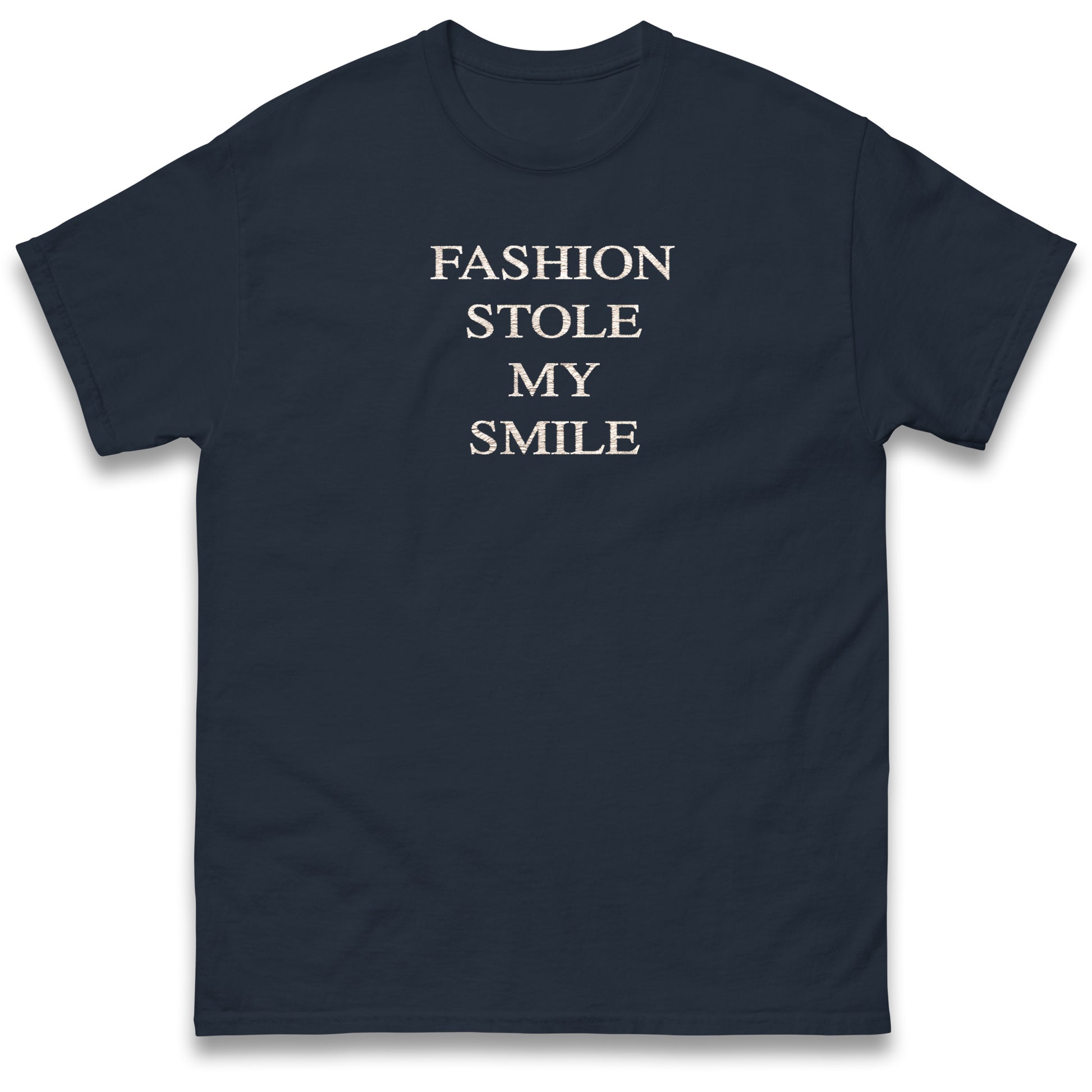 Fashion Stole My Smile T Shirt