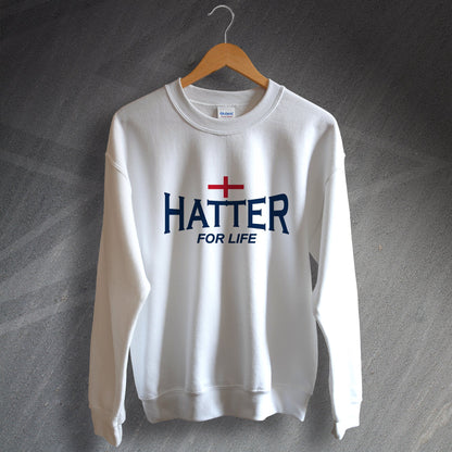 Hatter for Life Sweatshirt