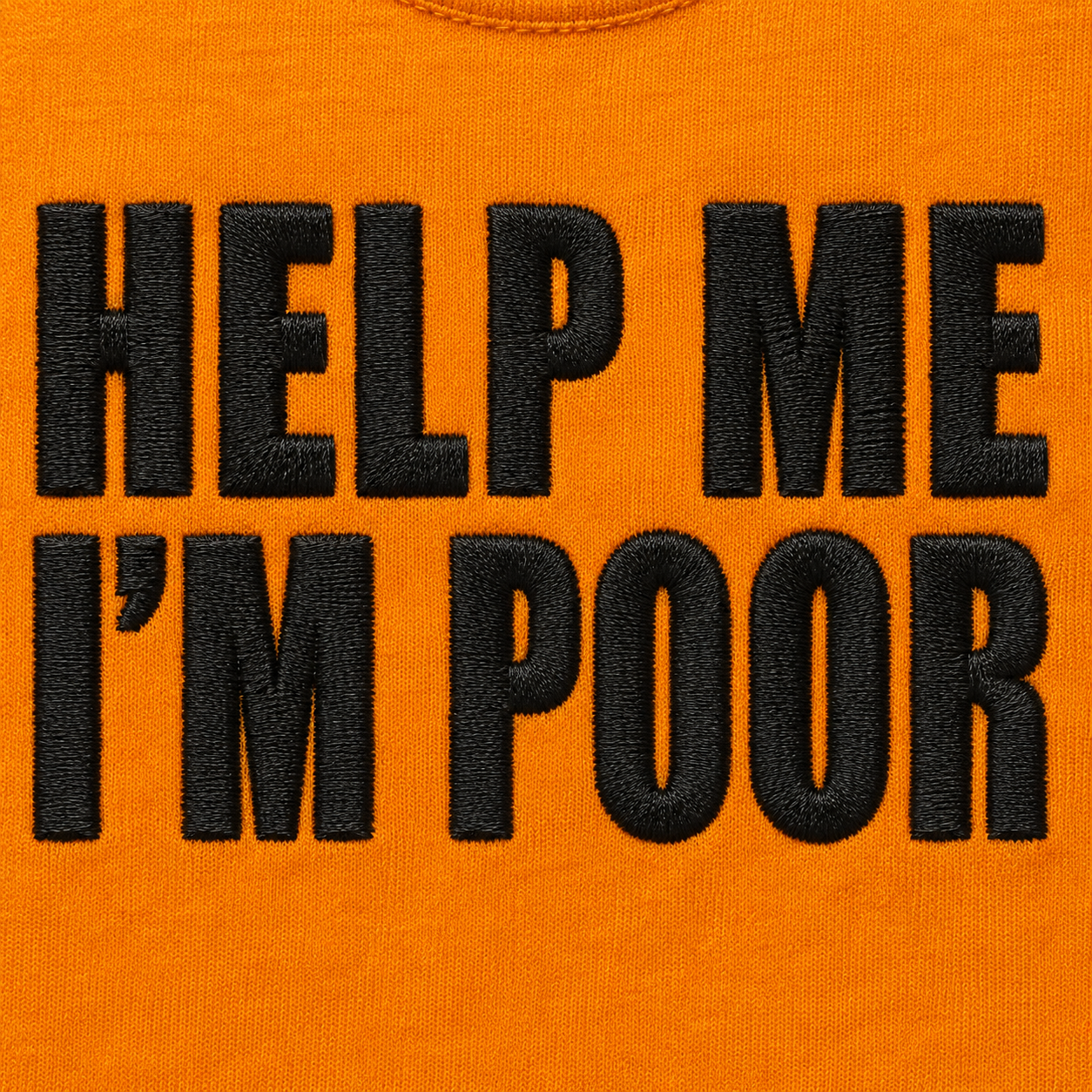 Help Me I'm Poor T Shirt