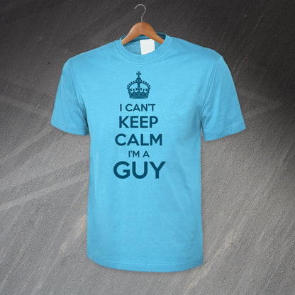 I Can't Keep Calm I'm a Guy T-Shirt