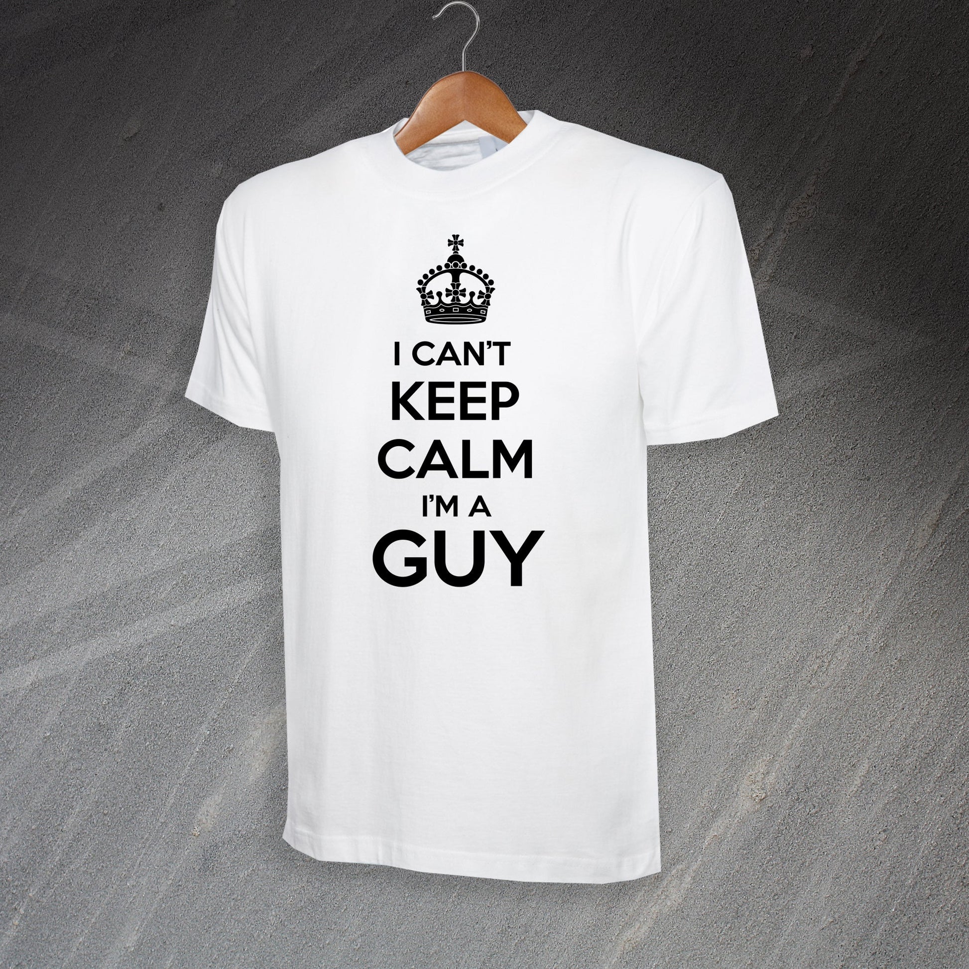 I Can't Keep Calm I'm a Guy T-Shirt