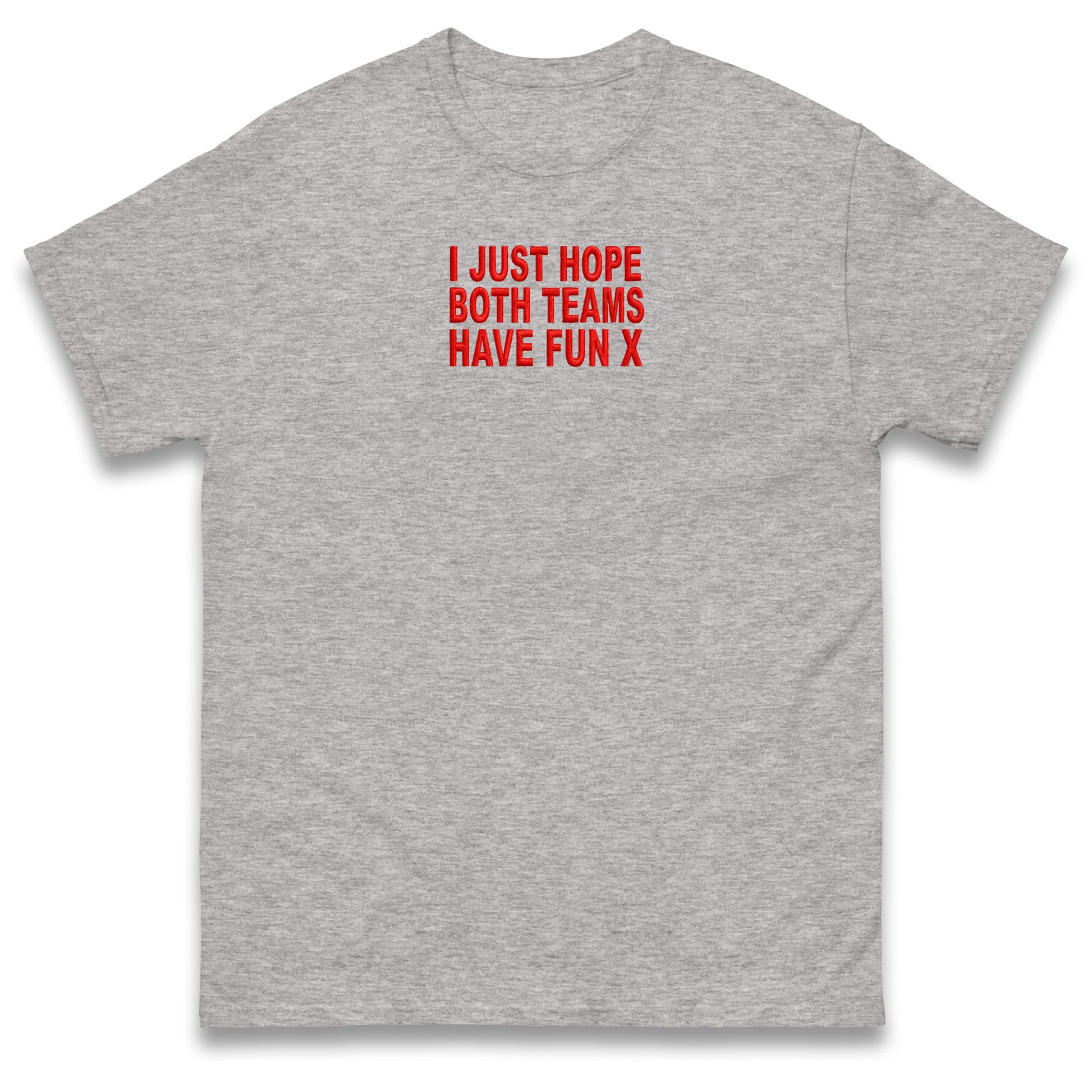 I Just Hope Both Teams Have Fun T Shirt Funny Football World Cup Wife Tee Girlfriend Football Shirt