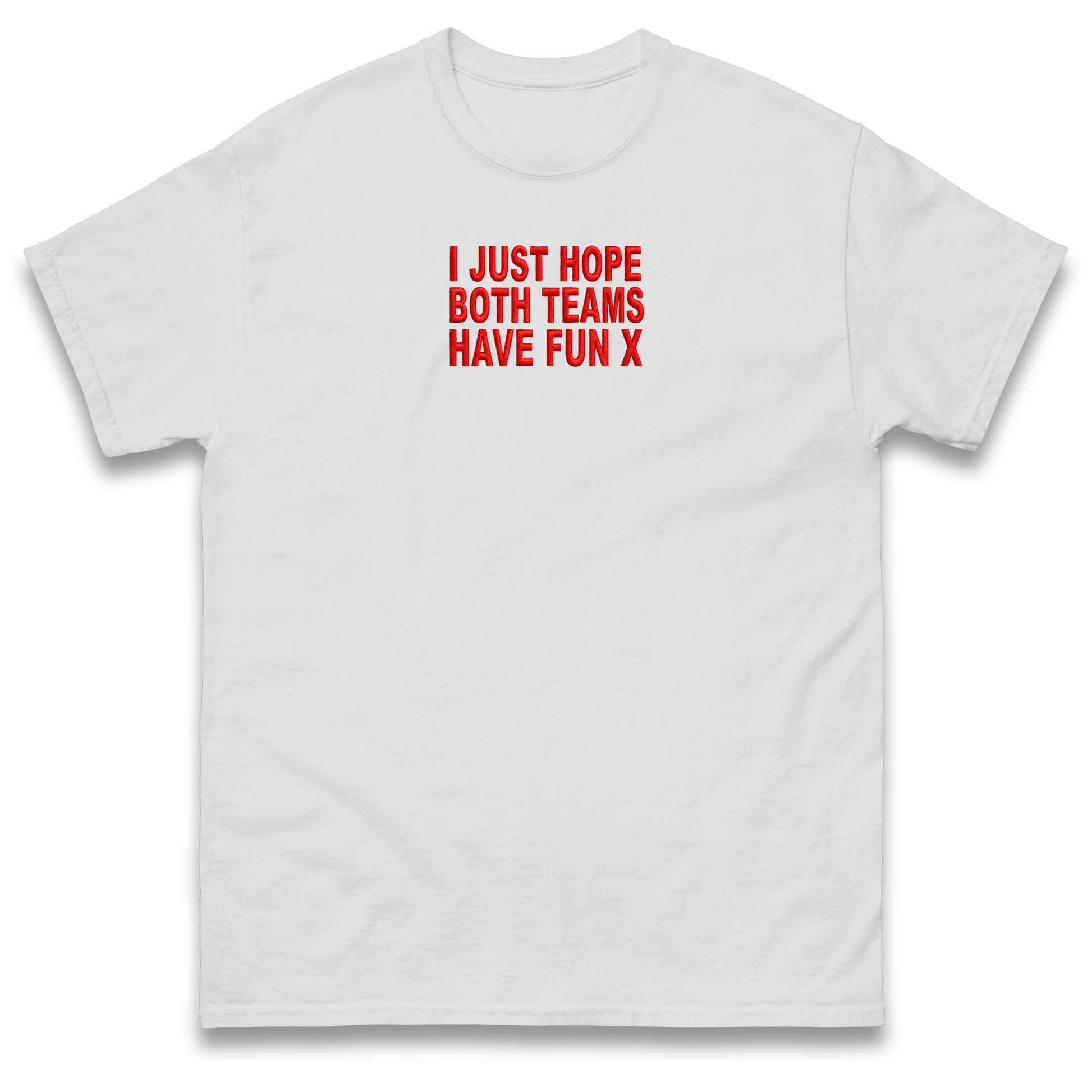 I Just Hope Both Teams Have Fun T Shirt Funny Football World Cup Wife Tee Girlfriend Football Shirt