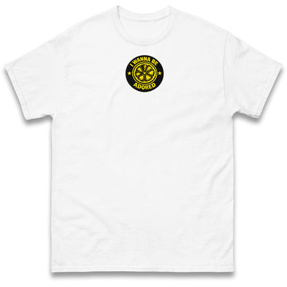 I Wanna Be Adored T Shirt