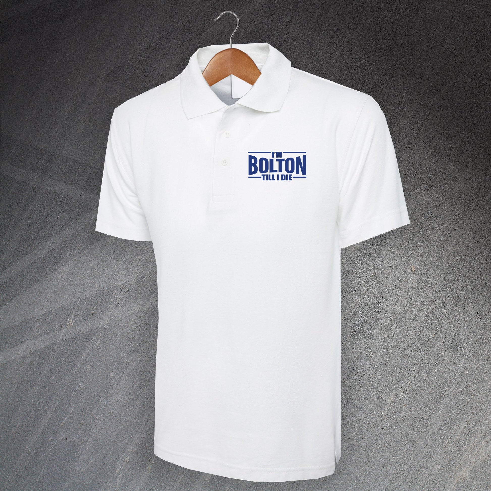 I'm Bolton Till I Die Polo Shirt