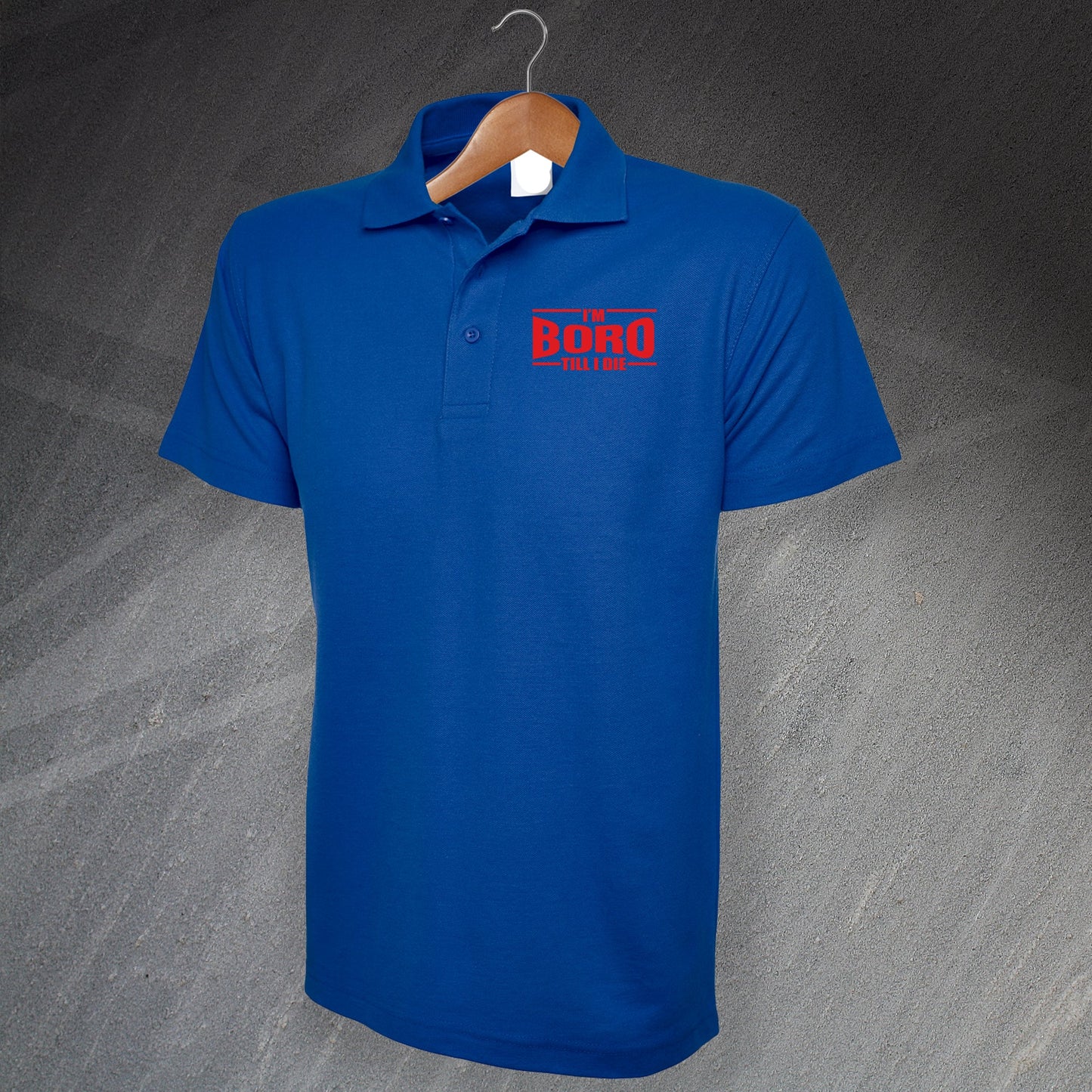 I'm Boro Till I Die Polo Shirt