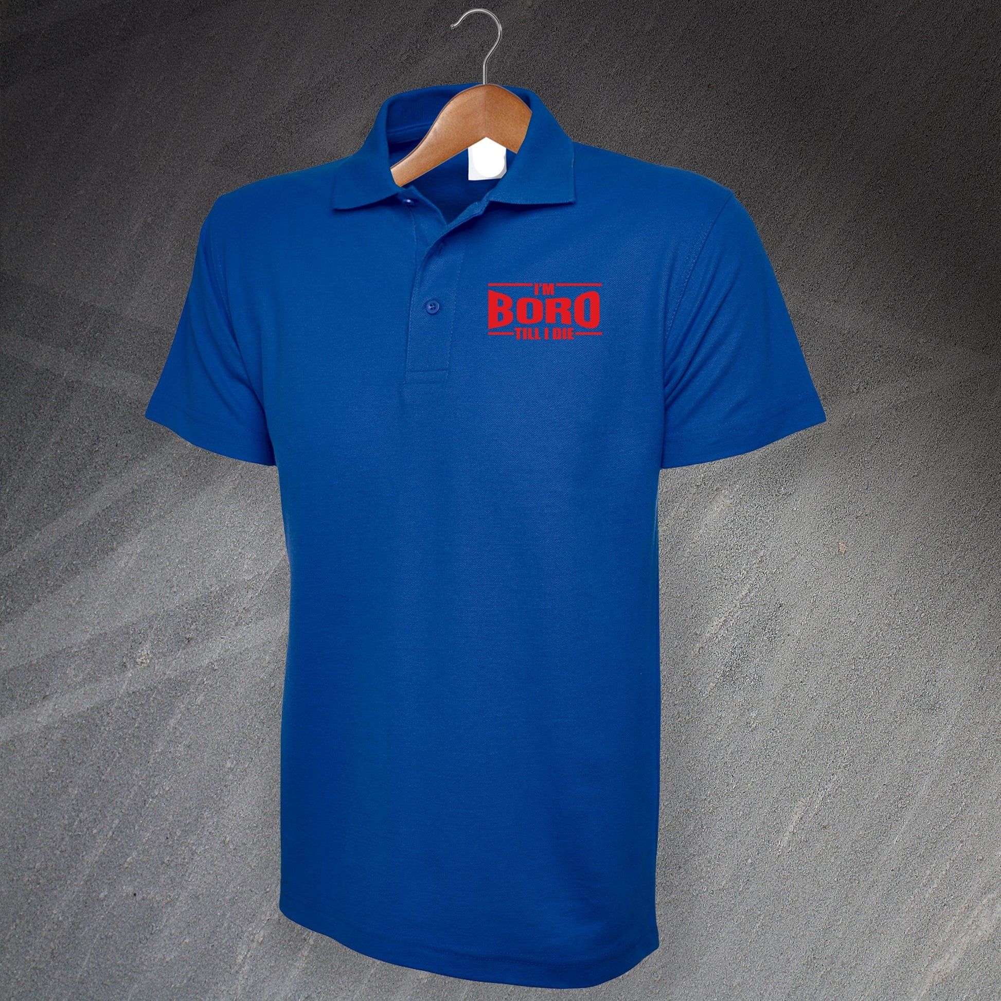 I'm Boro Till I Die Polo Shirt
