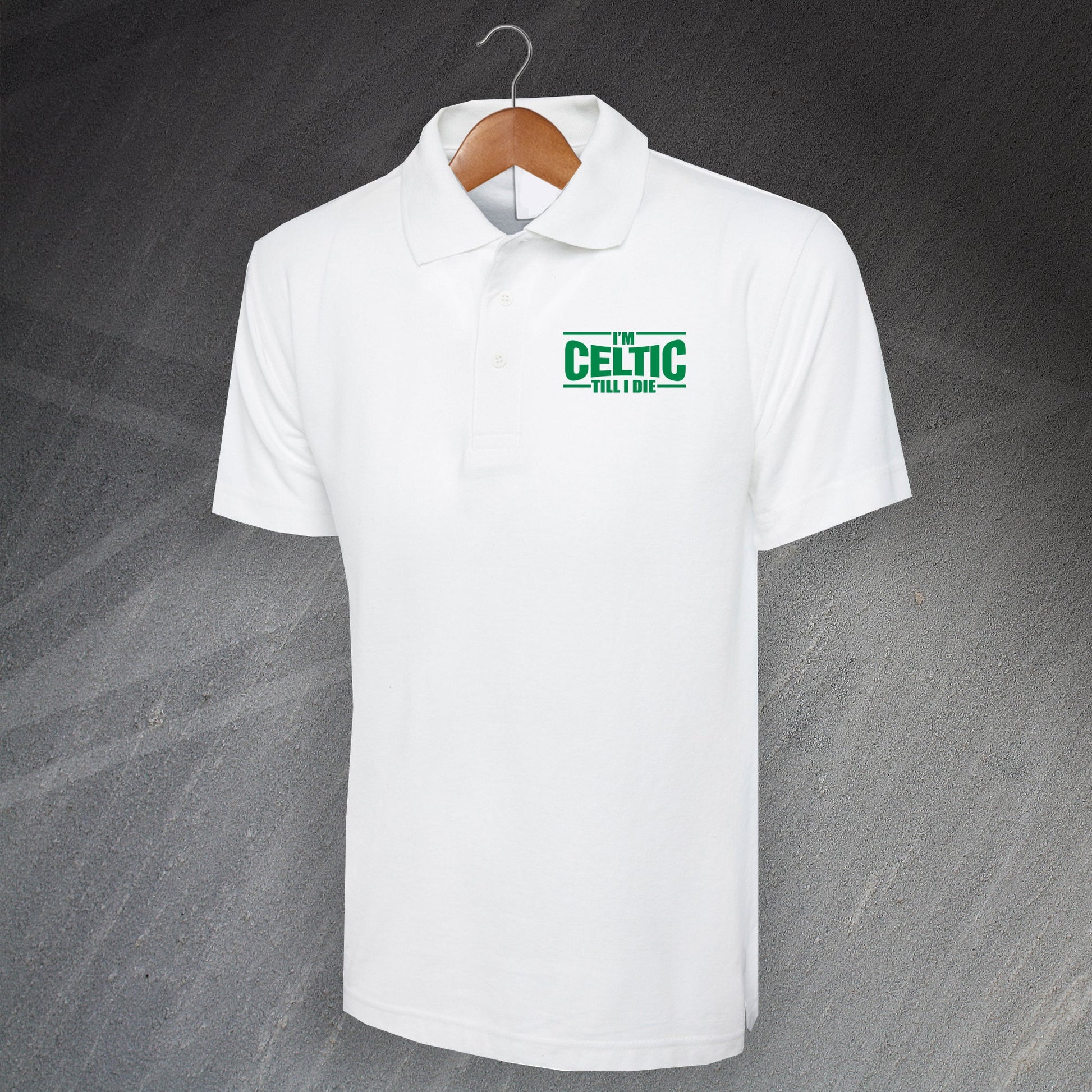 I'm Celtic Till I Die Polo Shirt
