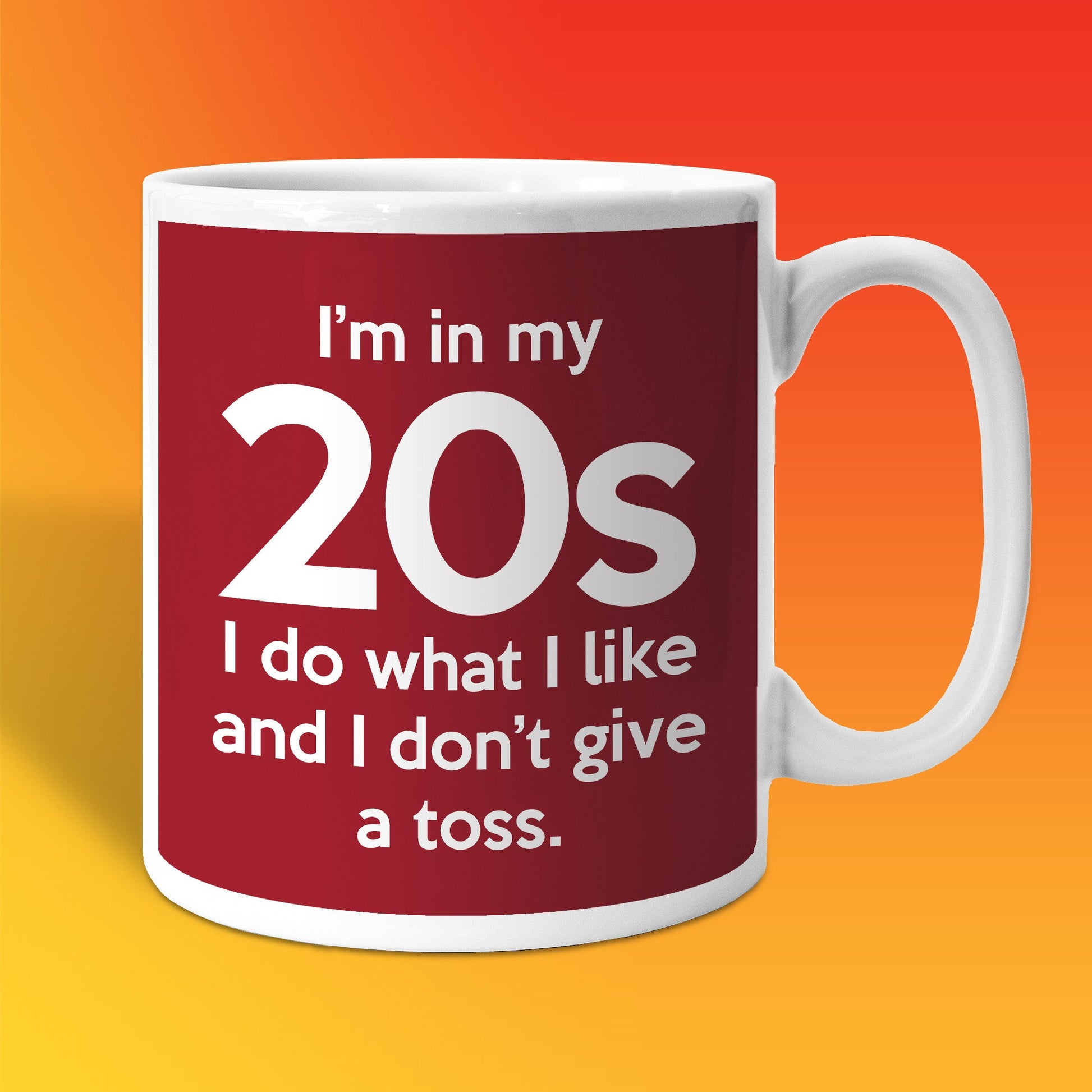 In My 20s Coffee Mug