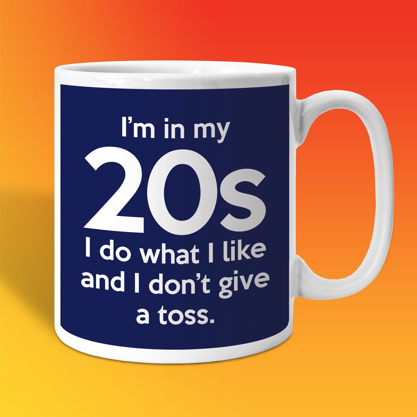In My 20s Coffee Mug