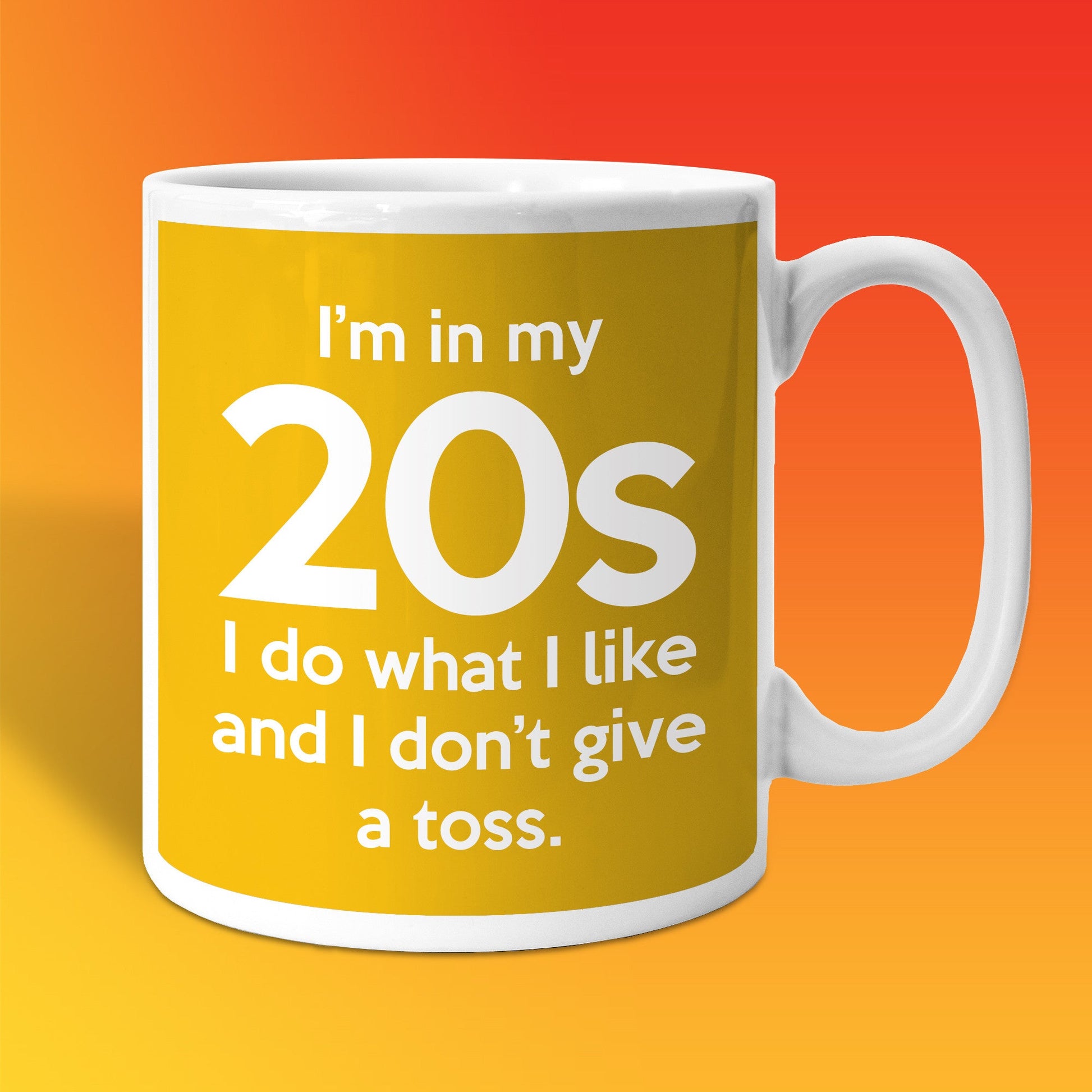 In My 20s Coffee Mug