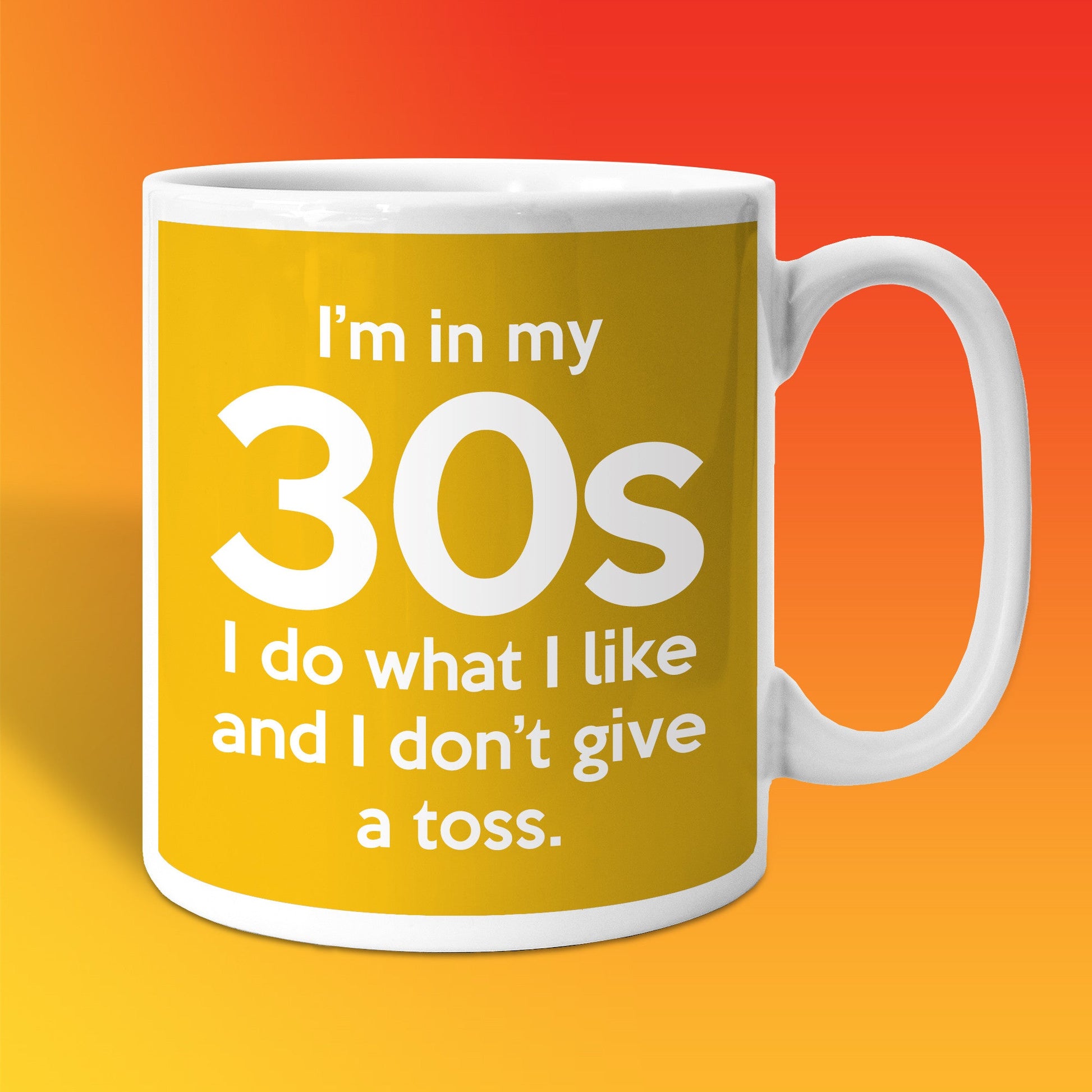 In My 30s Coffee Mug