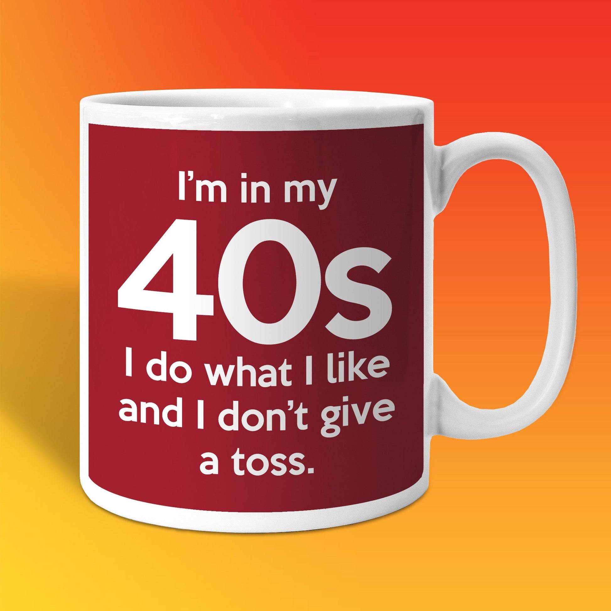 In My 40s Coffee Mug