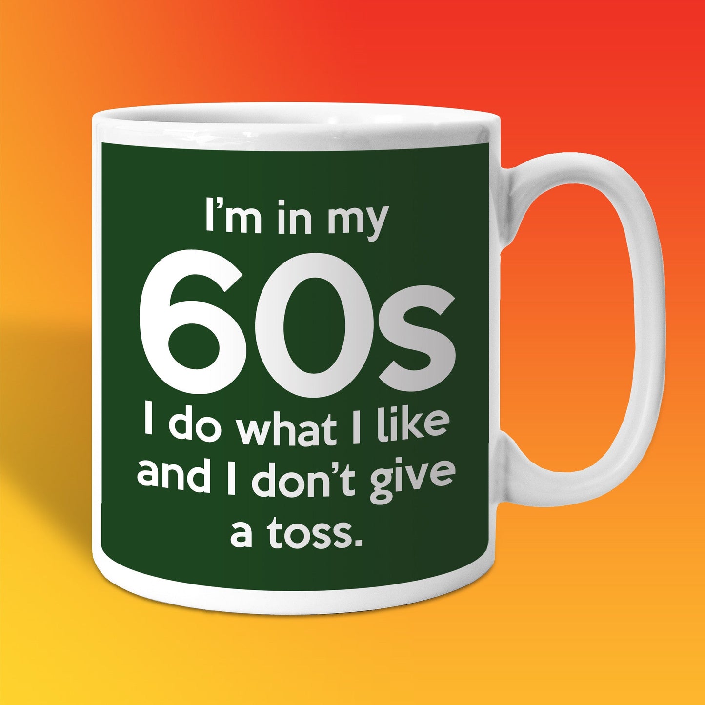 In My 60s Coffee Mug