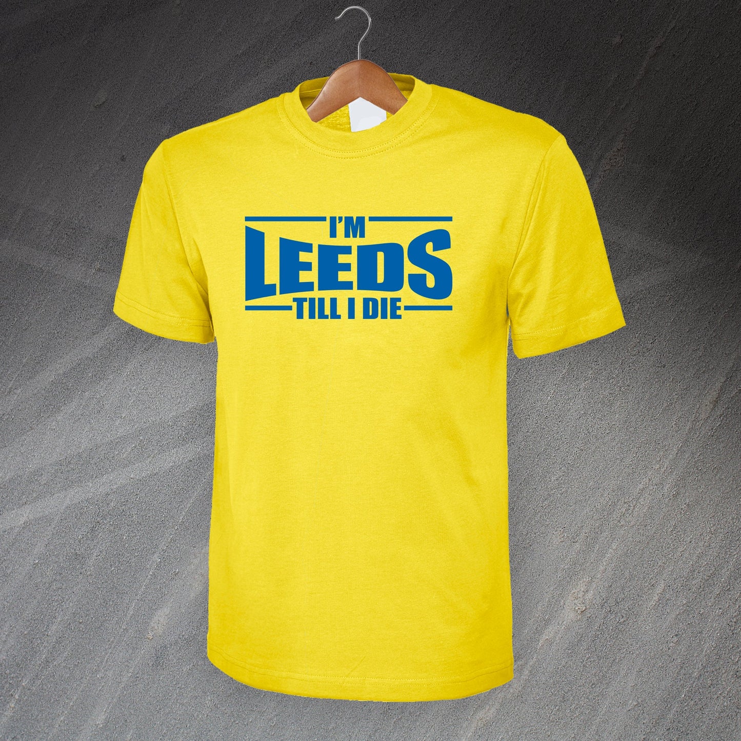 I'm Leeds Till I Die T-Shirt