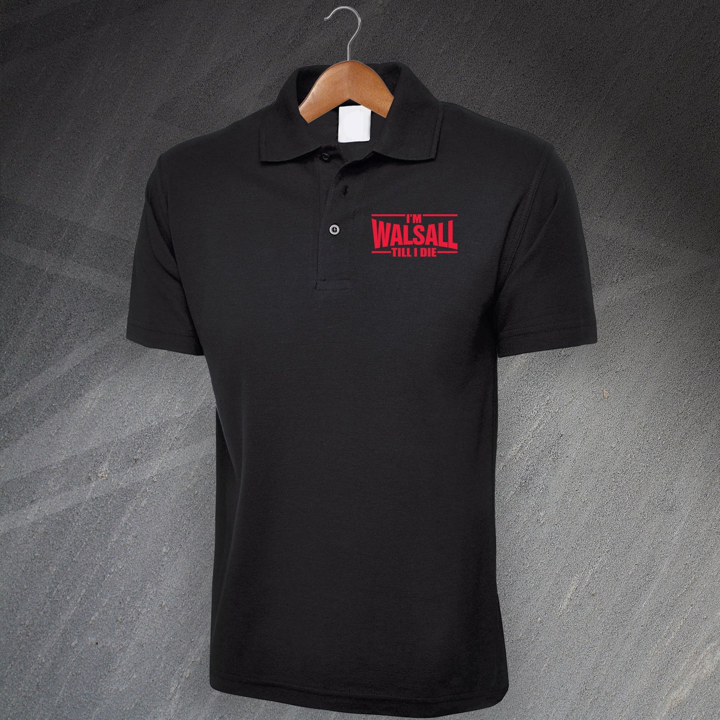 I'm Walsall Till I Die Polo Shirt