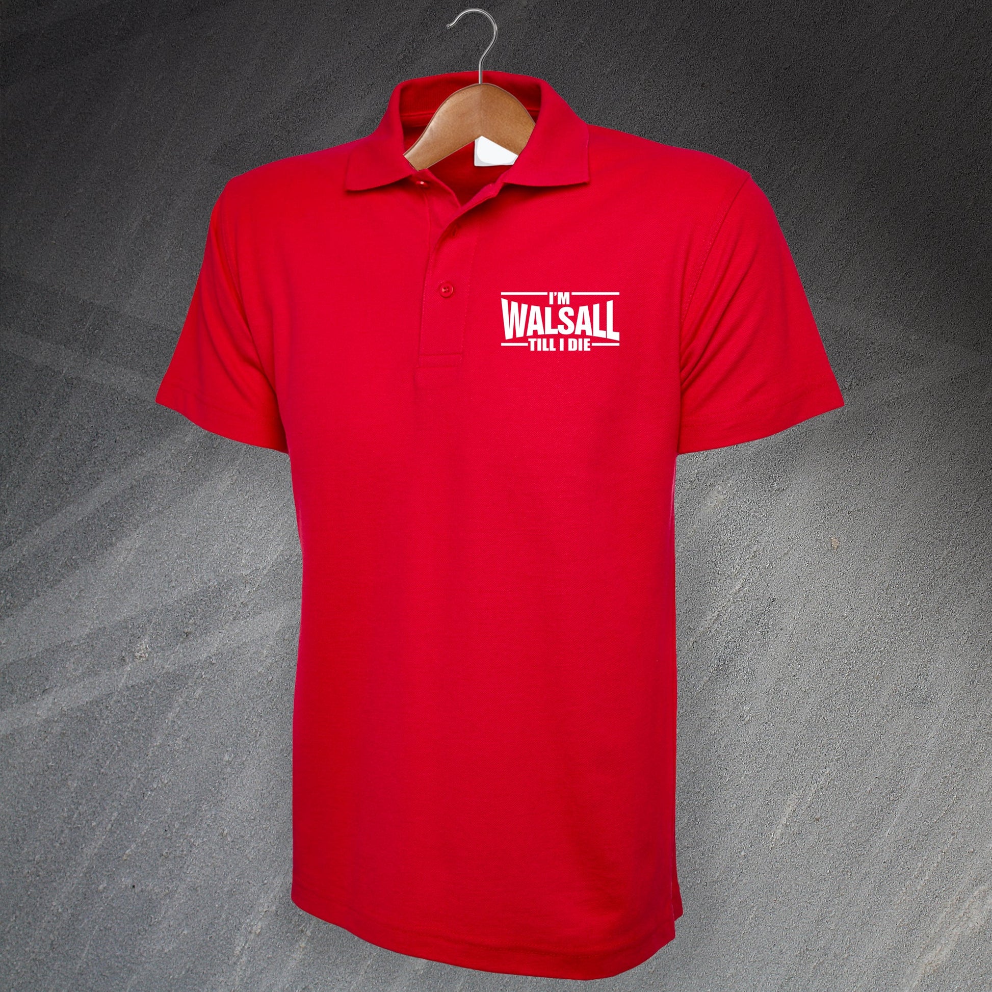 I'm Walsall Till I Die Polo Shirt