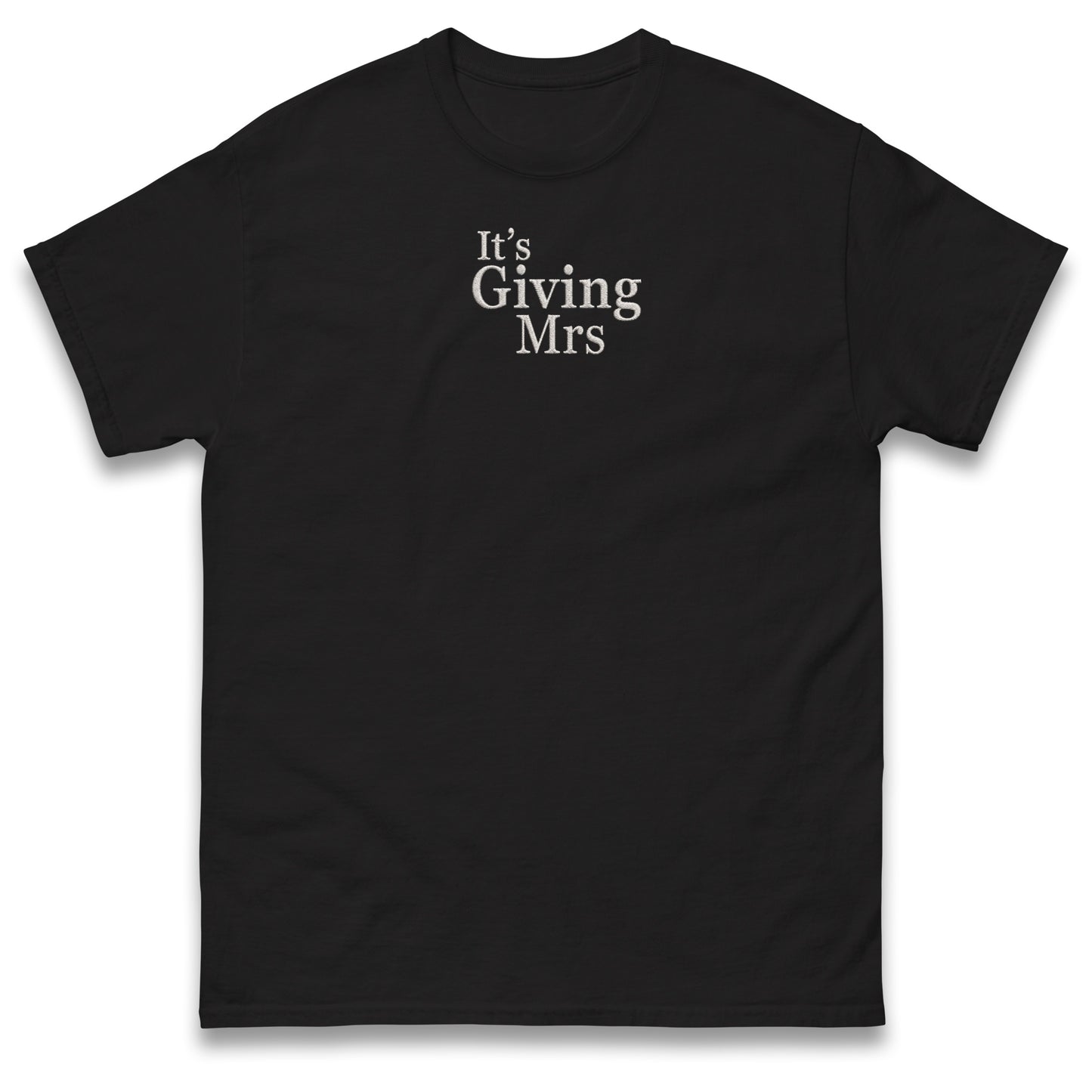 It's Giving Mrs T Shirt