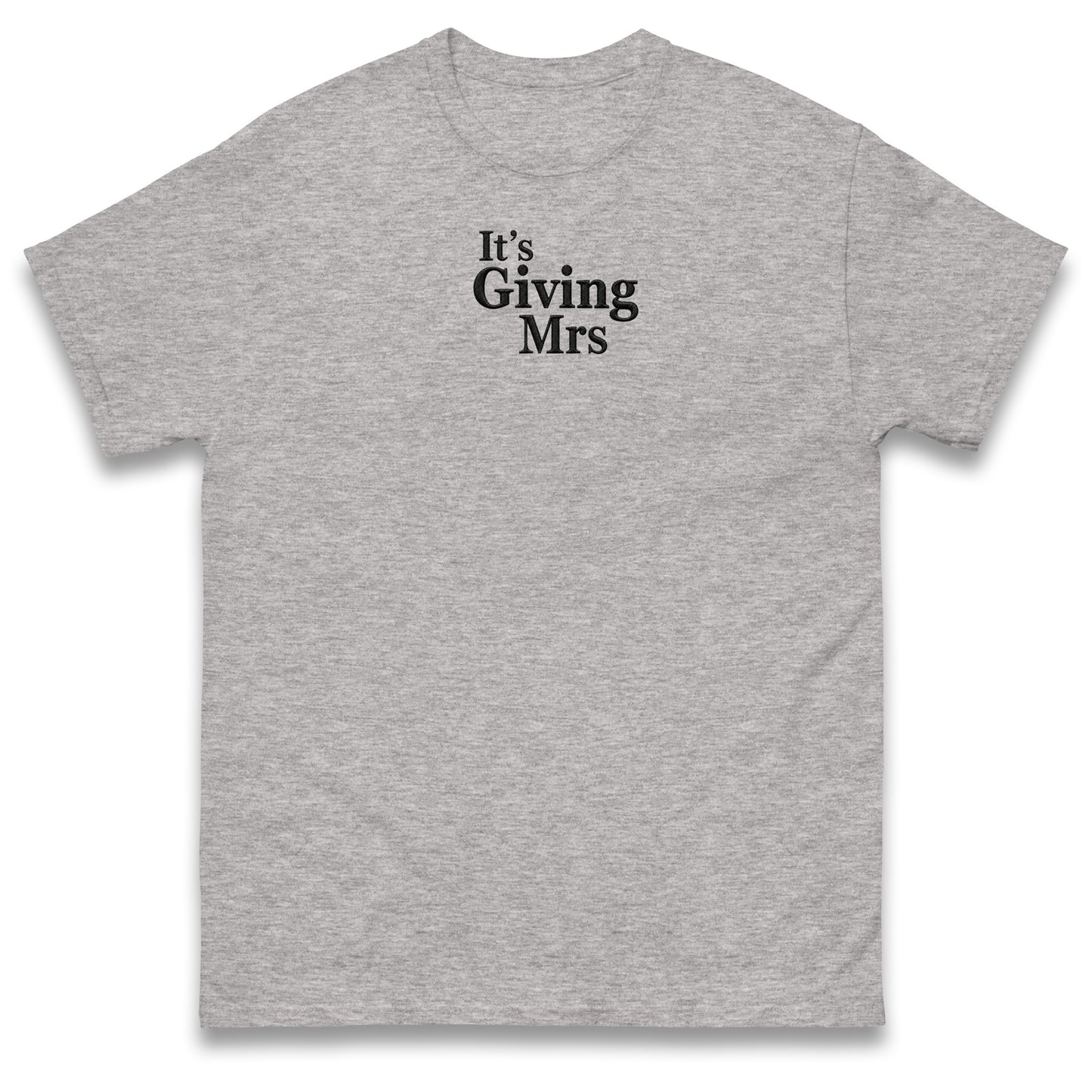 It's Giving Mrs T Shirt