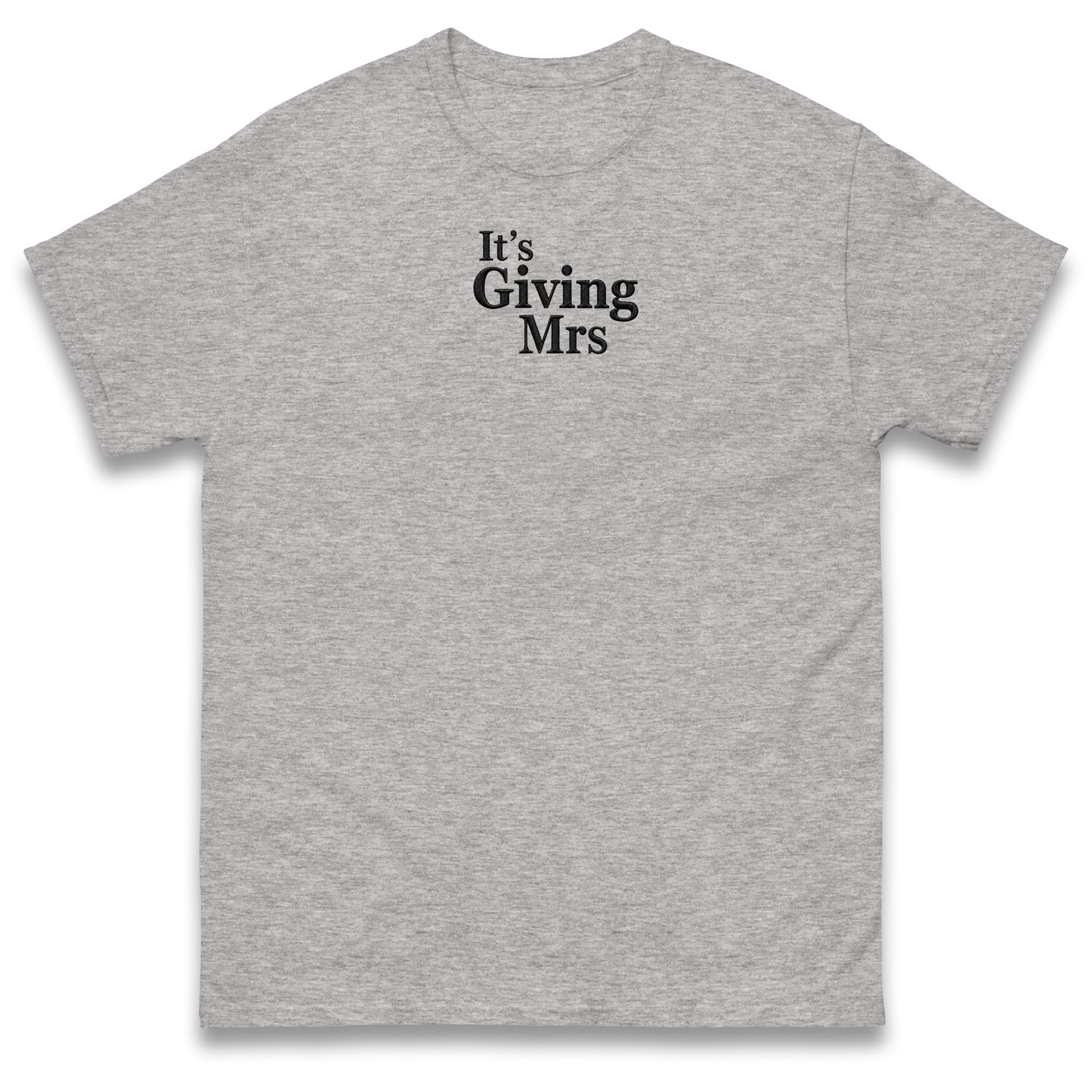 It's Giving Mrs T Shirt