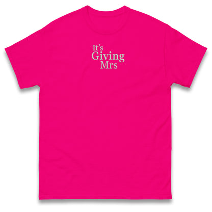 It's Giving Mrs T Shirt