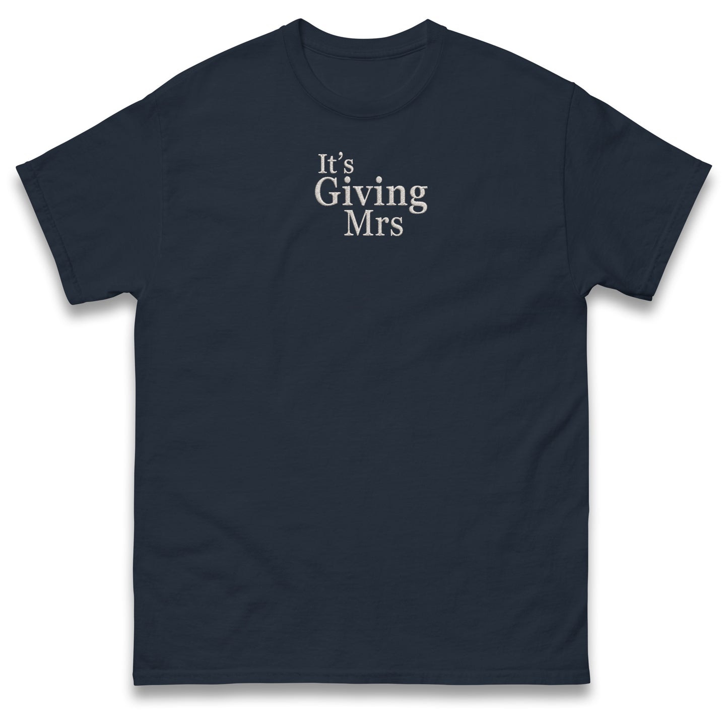 It's Giving Mrs T Shirt