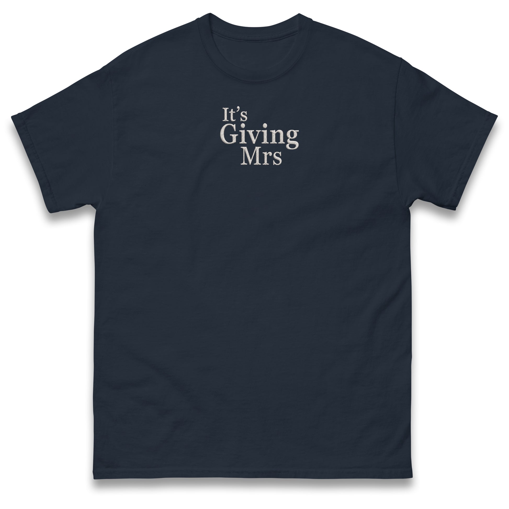 It's Giving Mrs T Shirt