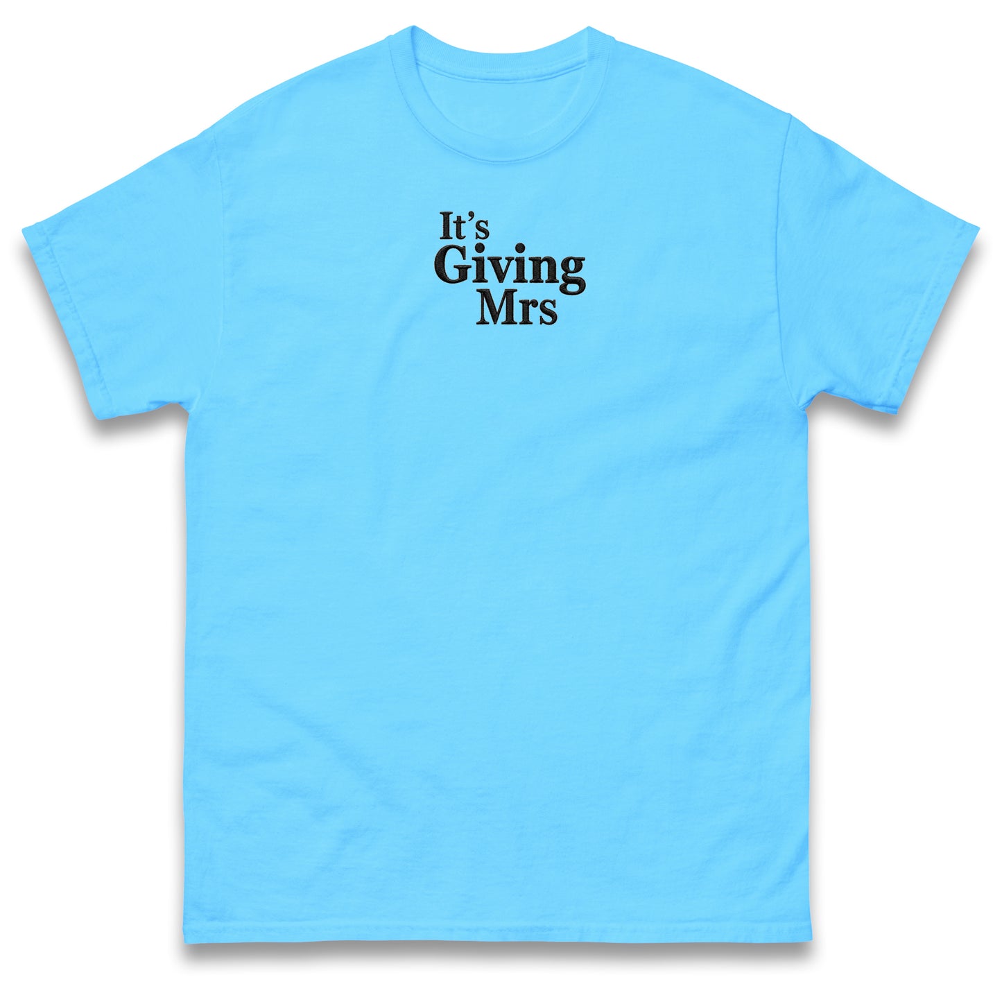 It's Giving Mrs T Shirt