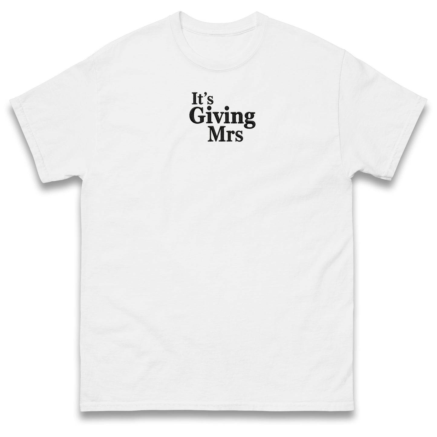 It's Giving Mrs T Shirt