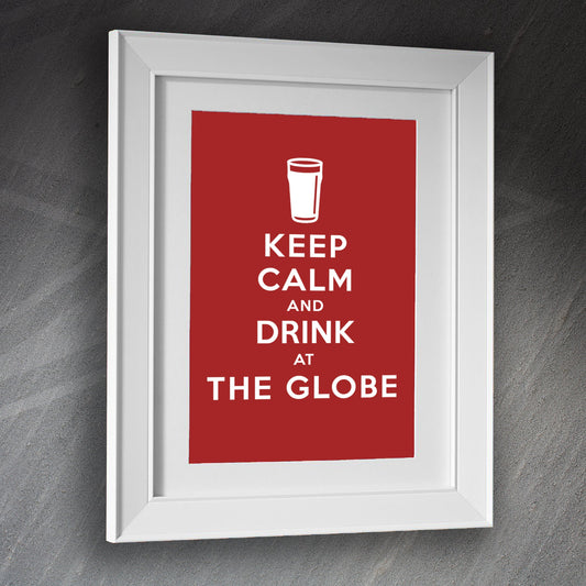 Keep Calm and Drink at The Globe Pub Framed Print