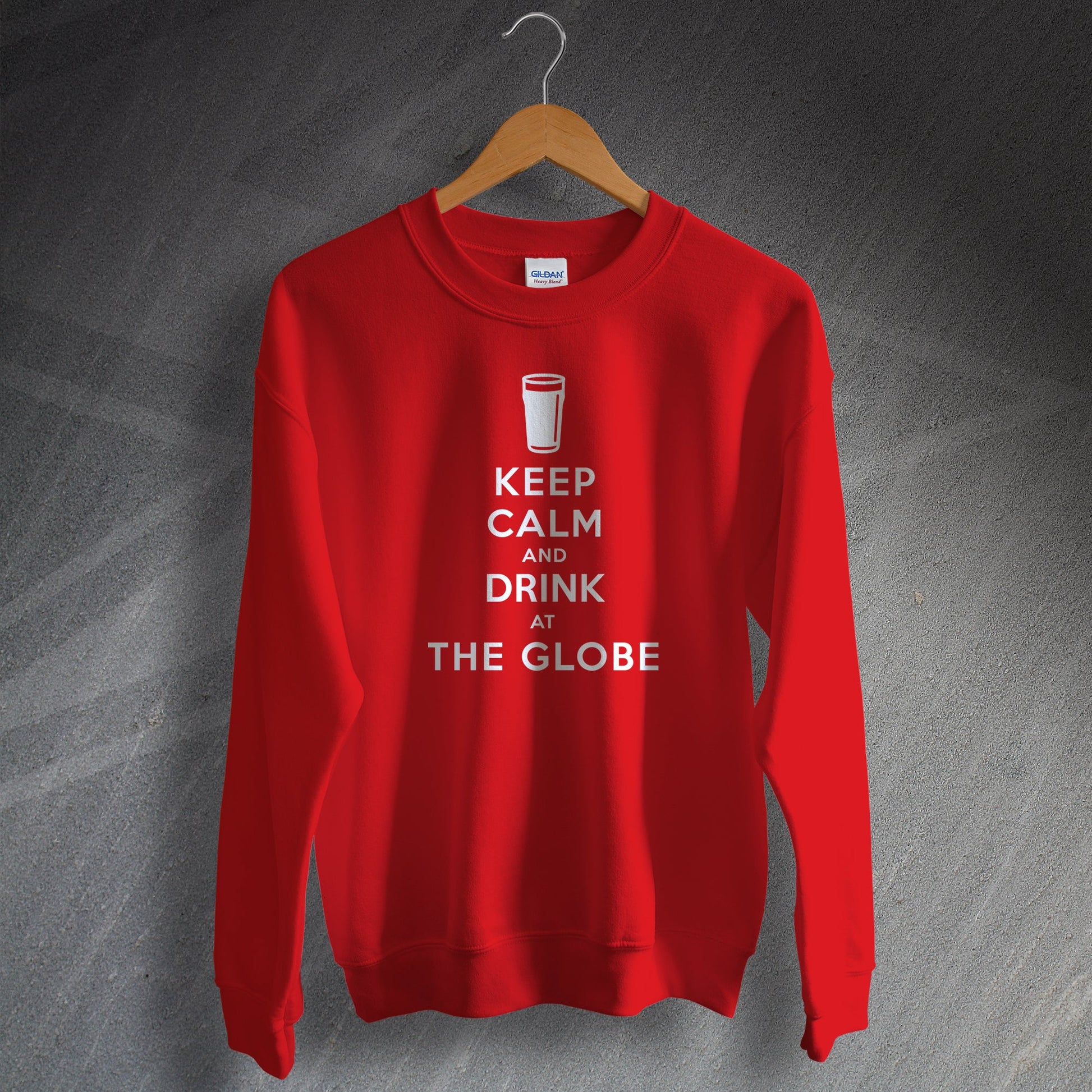 Keep Calm and Drink at The Globe Sweatshirt
