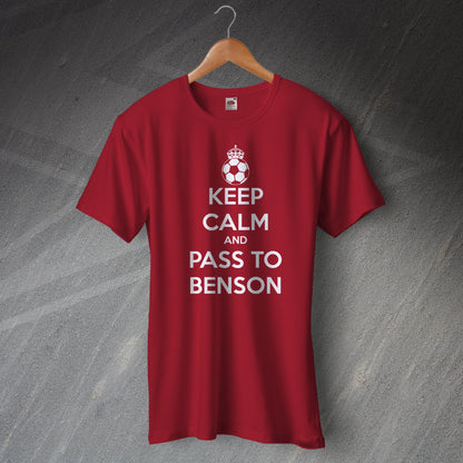 Keep Calm and Pass To Benson Shirt