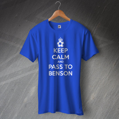 Keep Calm and Pass To Benson Shirt
