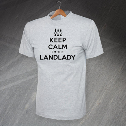 Keep Calm I'm The Landlady T-Shirt
