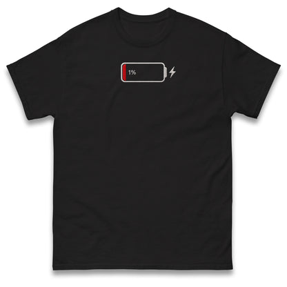 Low Battery T Shirt Funny Tech Humour 1% Charged Phone Design Top