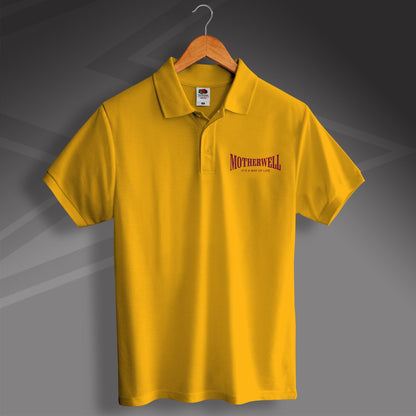 Motherwell Polo Shirt with It's a Way of Life Design