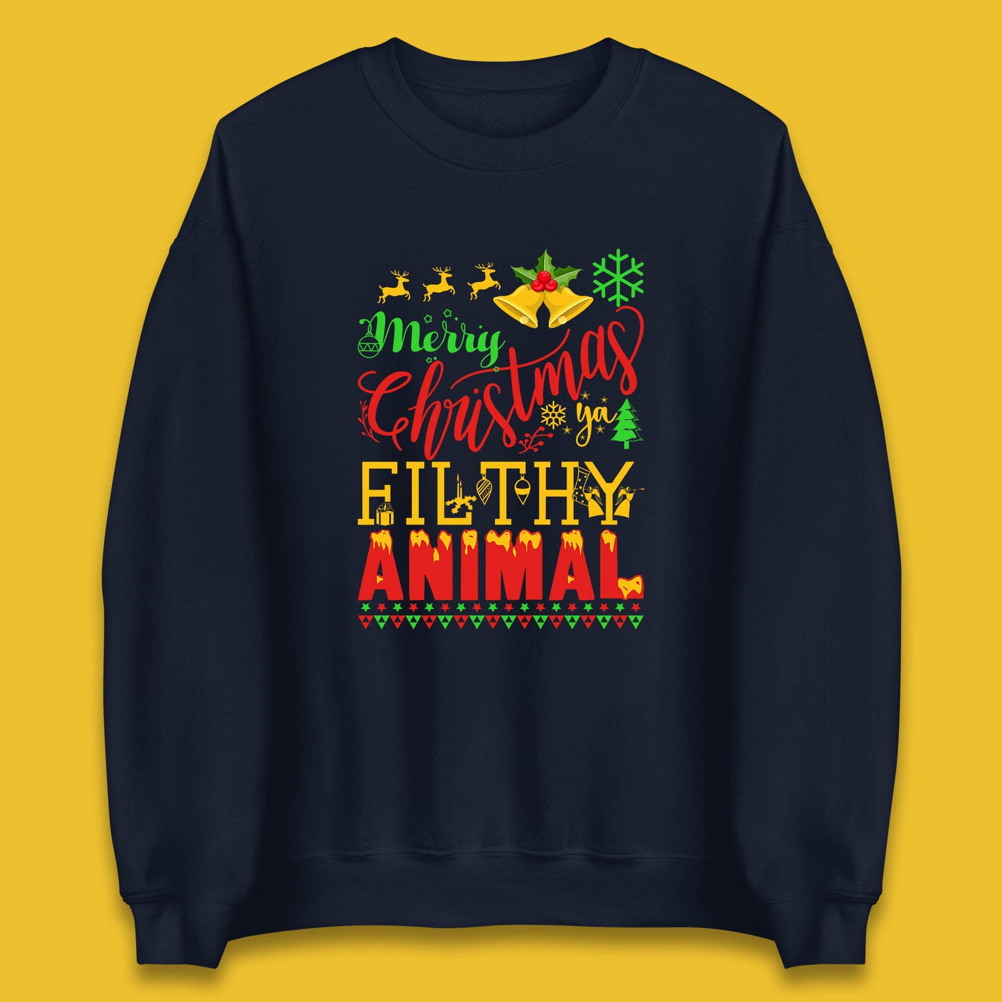 Merry Christmas Ya Filthy Animal Jumper