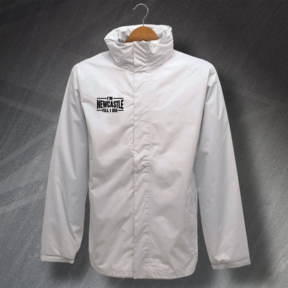 I'm Newcastle Till I Die Jacket